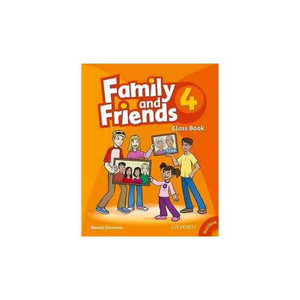 Фэмили френдс 4 класс. Family and friends 1 class book. Family and friends 4 class book. Family and friends 4 Workbook. Simmons Naomi Family and friends 1 class book обложки.